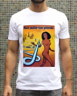 T-shirt Fais Jaillir Ton Pétrole -T-shirts Shop t shirt fais jaillir ton petrole 1