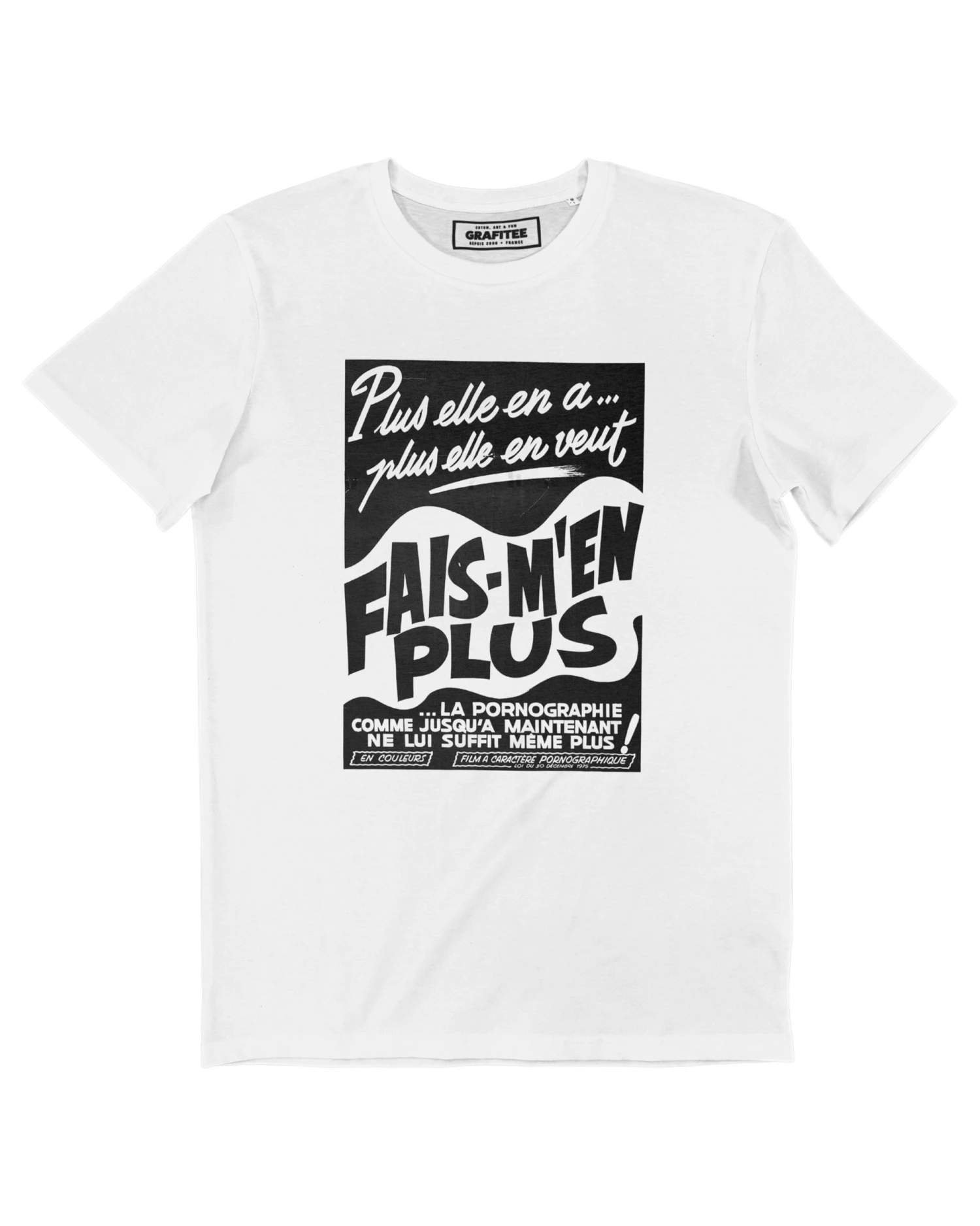 T-shirt Fais M'en Plus 3 T-shirt Fais M'en Plus